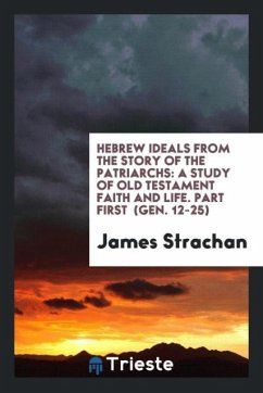 Hebrew Ideals from the Story of the Patriarchs