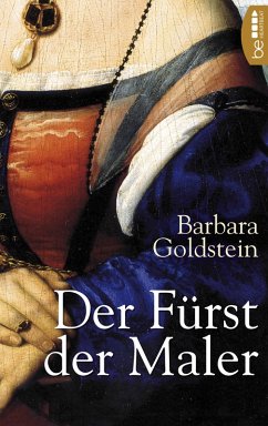 Der Fürst der Maler (eBook, ePUB) - Goldstein, Barbara