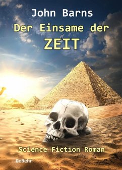 Der Einsame der Zeit - Science-Fiction-Roman (eBook, ePUB) - Barns, John