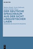 Der deutsche Sprachraum aus der Sicht linguistischer Laien (eBook, ePUB)