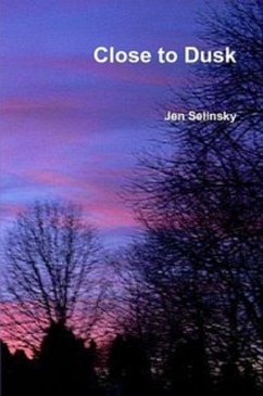 Close to Dusk (eBook, ePUB) - Selinsky, Jen