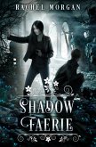 Shadow Faerie (eBook, ePUB)
