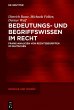 Bedeutungs- und Begriffswissen im Recht - Bild 1