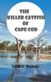 The Killer Catfish of Cape Cod (eBook, ePUB)