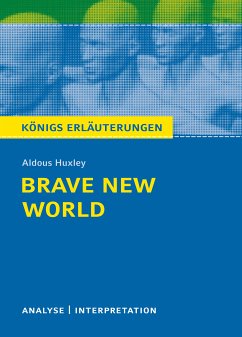 Brave New World - Schöne neue Welt. Königs Erläuterungen. (eBook, ePUB) - Hasenbach, Sabine; Huxley, Aldous