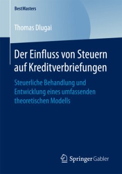 Der Einfluss von Steuern auf Kreditverbriefungen - Dlugai, Thomas