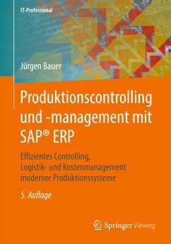 Produktionscontrolling und -management mit SAP® ERP - Bauer, Jürgen