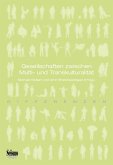 Gesellschaften zwischen Multi- und Transkulturalität (eBook, PDF)