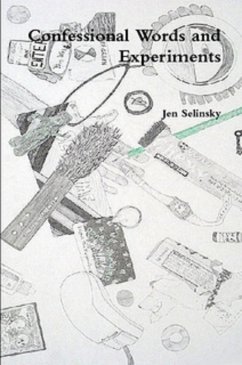 Confessional Words and Experiments (eBook, ePUB) - Selinsky, Jen