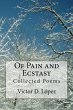 Of Pain and Ecstasy: Collected Poems... - Bild 1