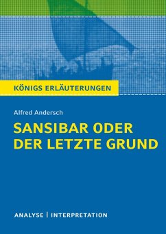 Sansibar oder der letzte Grund. Königs Erläuterungen. (eBook, ePUB) - Hasenbach, Sabine; Andersch, Alfred