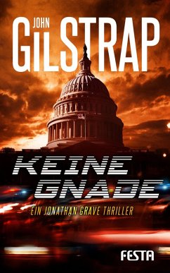 Keine Gnade (eBook, ePUB) - Gilstrap, John