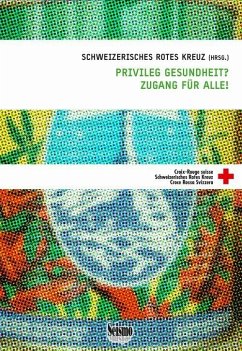 Privileg Gesundheit? Zugang für alle! (eBook, PDF)