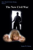 New World Order Rising (Book 2) The New Civil War (New World Order Rising (Book 1) The Abduction, #2) (eBook, ePUB) New World Order Rising (Book 2) The New Civil War (New World Order Rising (Book 1) The Abduction, #2) (eBook, ePUB)