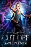 Cut Off - Rogues Shifter Series Book 7 (eBook, ePUB)