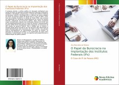 O Papel da Burocracia na Implantação dos Institutos Federais (IFs)