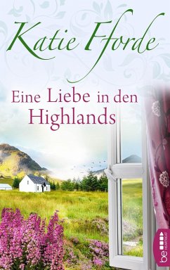 Eine Liebe in den Highlands (eBook, ePUB) - Fforde, Katie