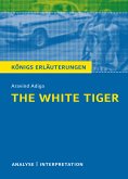 The White Tiger. Königs Erläuterungen. (eBook, ePUB)