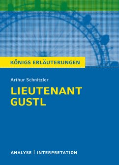 Lieutenant Gustl. Königs Erläuterungen. (eBook, ePUB) - Grobe, Horst; Schnitzler, Arthur