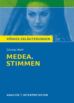 Medea. Stimmen von Christa Wolf. Königs Erläuterungen. (eBook, ePUB) - Wolf, Christa