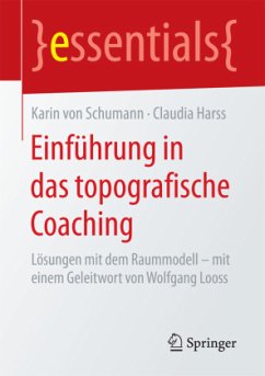 Einführung in das topografische Coaching - von Schumann, Karin;Harss, Claudia