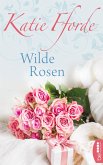 Wilde Rosen (eBook, ePUB)