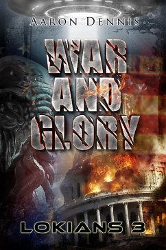 War and Glory, Lokians 3 (eBook, ePUB) - Dennis, Aaron