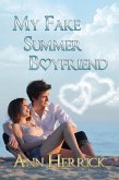 My Fake Summer Boyfriend (eBook, ePUB)