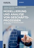 Modellierung und Analyse von Geschäftsprozessen (eBook, PDF)