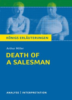 Death of a Salesman - Tod eines Handlungsreisenden von Arthur Miller. Textanalyse und Interpretation mit ausführlicher Inhaltsangabe und Abituraufgaben mit Lösungen. (eBook, PDF) - Leidig, Dorothée; Miller, Arthur