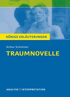 Traumnovelle. Königs Erläuterungen. (eBook, ePUB) - Grobe, Horst; Schnitzler, Arthur