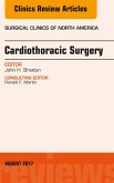 Cardiothoracic Surgery, An Issue of Surgical Clinics (eBook, ePUB)