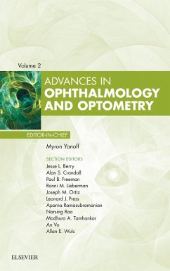 Advances in Ophthalmology and Optometry 2017 (eBook, ePUB) - Yanoff, Myron; Tamhankar, Madhura A.; Vo, An; Wulc, Allan E.; Berry, Jesse L.; Crandall, Alan S.; Freeman, Paul B.; Lieberman, Ronni M.; Ortiz, Joseph M.; Press, Leonard J.; Ramasubramanian, Aparna; Rao, Narsing