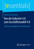 Von der Industrie 4.0 zum Geschäftsmodell 4.0