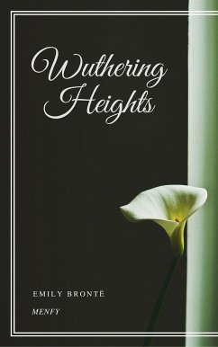 Wuthering Heights (eBook, ePUB) - Brontë, Emily