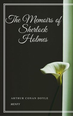 The Memoirs of Sherlock Holmes (eBook, ePUB) - Conan Doyle, Arthur