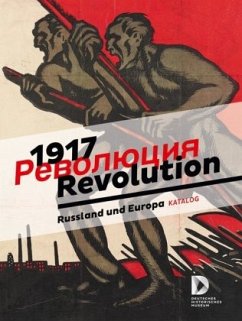 1917. Revolution. - Russland und Europa