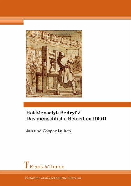 Het Menselyk Bedryf / Das menschliche Betreiben (1694)
