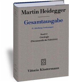 Gesamtausgabe. 4 Abteilungen / Ontologie. Hermeneutik der Faktizität - Heidegger, Martin