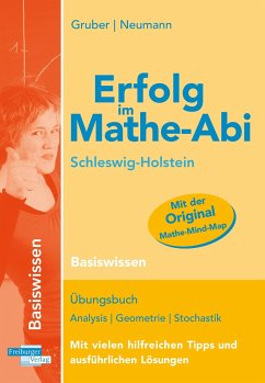 Erfolg im Mathe-Abi Schleswig-Holstein Basiswissen - Gruber, Helmut;Neumann, Robert