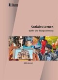 Soziales Lernen - Spiele- und Übungssammlung