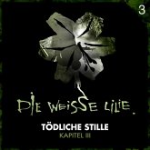 03: Tödliche Stille - Kapitel III (MP3-Download)