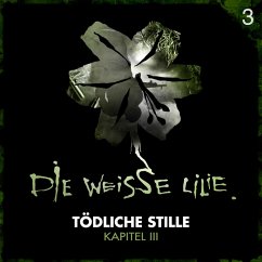 03: Tödliche Stille - Kapitel III (MP3-Download) - Oechsle, Benjamin; Kinzel, Timo