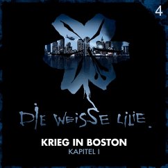 04: Krieg in Boston - Kapitel I (MP3-Download) - Oechsle, Benjamin; Kinzel, Timo