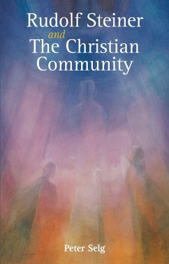 Rudolf Steiner and The Christian Community - Selg, Peter