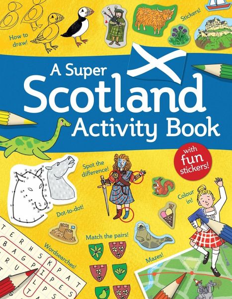 A Super Scotland Activity Book A Super Scotland Activity Book