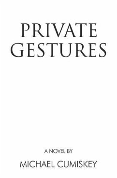 Private Gestures - Cumiskey, Michael