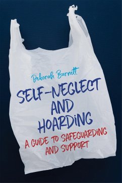 Self-Neglect and Hoarding - Barnett, Deborah