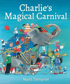 Charlie's Magical Carnival - Tornqvist, Marit