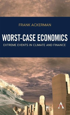 Worst-Case Economics - Ackerman, Frank